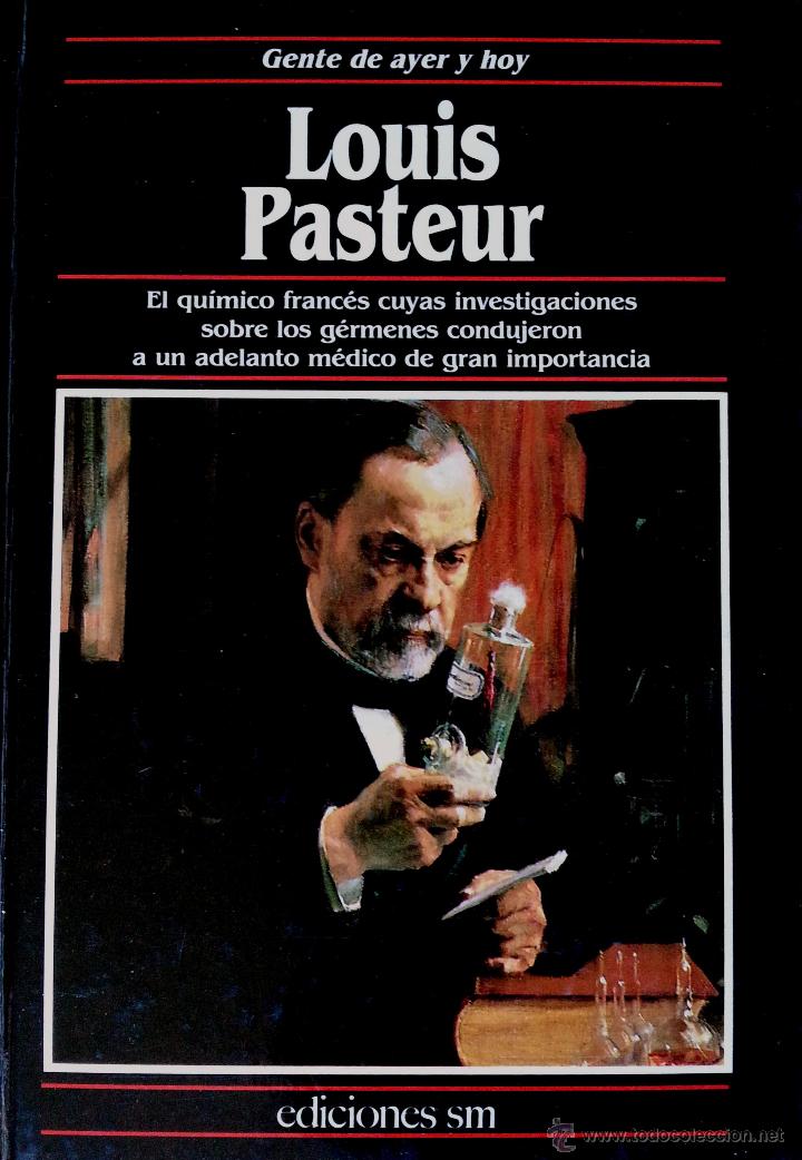 Libros de segunda mano: LOUIS PASTEUR, GENTE DE AYER Y DE HOY &ndash; EDICIONES SM - Foto 1
