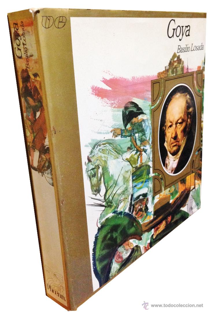 Libros de segunda mano: GOYA &middot;&middot; BASILIO LOSADA &middot;&middot; ED. PHOENIX &middot;&middot;&middot; VERON EDITOR &middot;&middot; - Foto 2