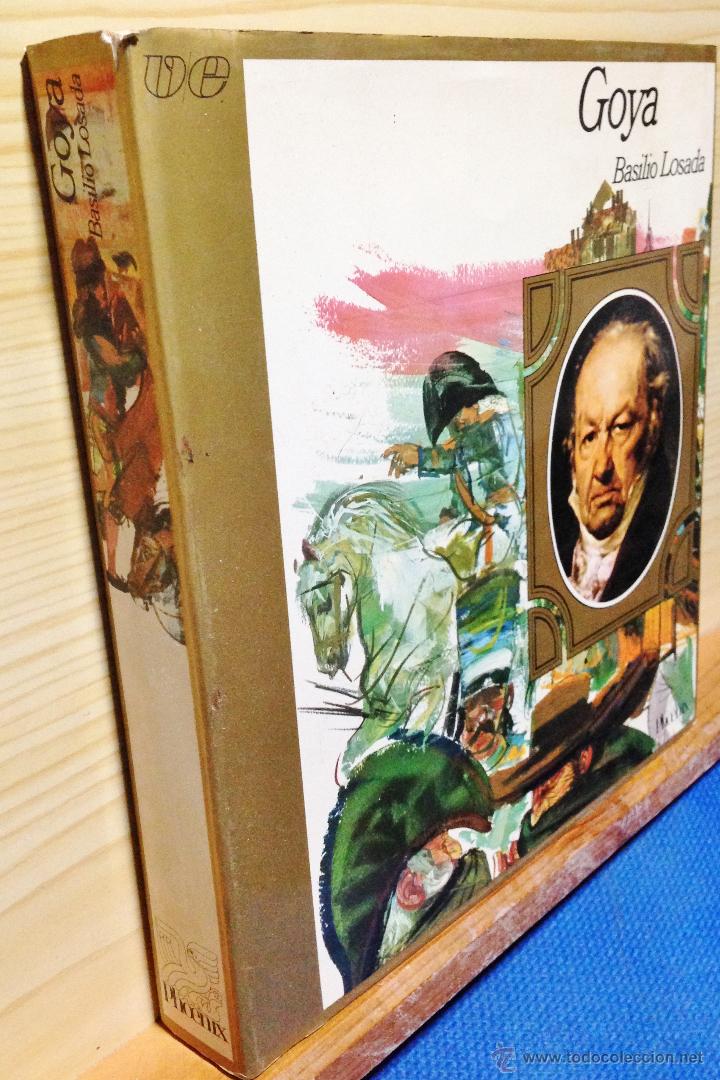 Libros de segunda mano: GOYA &middot;&middot; BASILIO LOSADA &middot;&middot; ED. PHOENIX &middot;&middot;&middot; VERON EDITOR &middot;&middot; - Foto 3