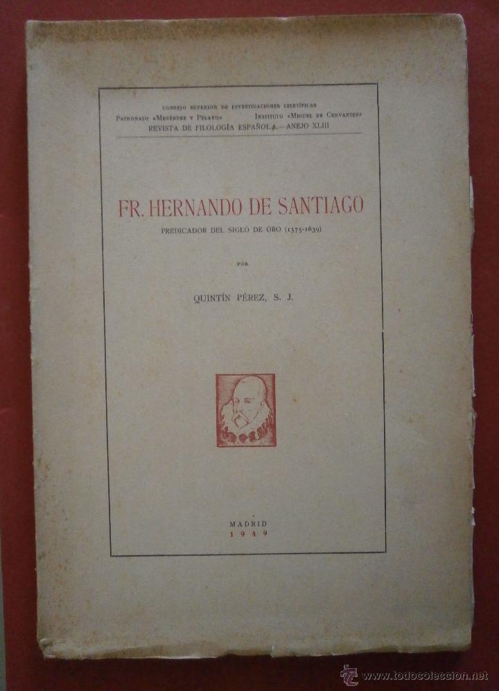 Gebrauchte B&uuml;cher: Fr, Hernando de Santiago. Predicador del Siglo de Oro (1575-1679). Quint&iacute;n Perez