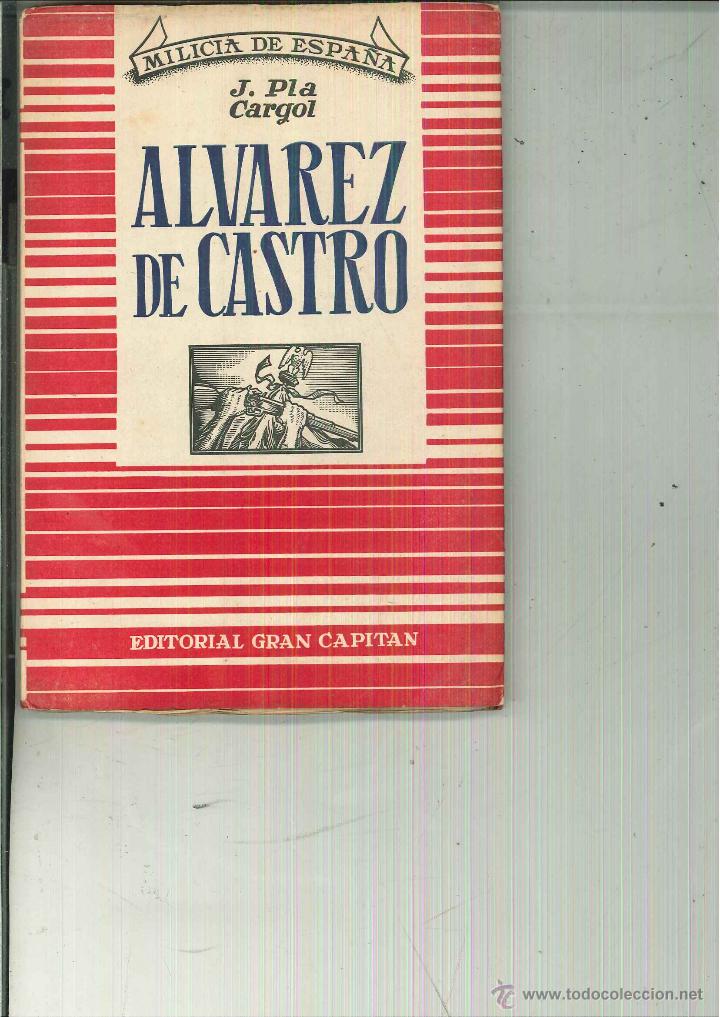 Libros de segunda mano: &Aacute;LVAREZ DE CASTRO. J. Pla Cargol - Foto 1
