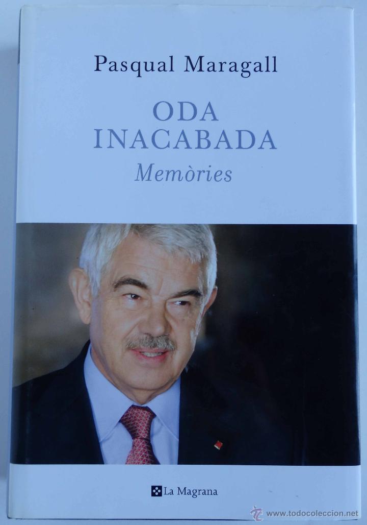 Libros de segunda mano: Oda inacabada &ndash; Mem&ograve;ries - -Pasqual MARAGALL - Foto 1