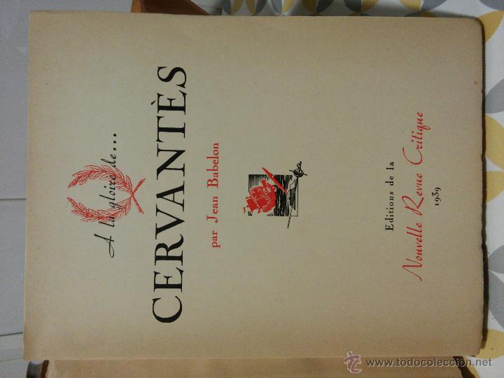 Libros de segunda mano: CERVANT&Egrave;S. JEAN BABELON. 1939. (En franc&eacute;s) - Foto 2