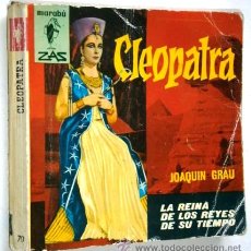 Libros de segunda mano: CLEOPATRA POR JOAQUÍN GRAU DE ED. BRUGUERA EN BARCELONA 1963 PRIMERA EDICIÓN