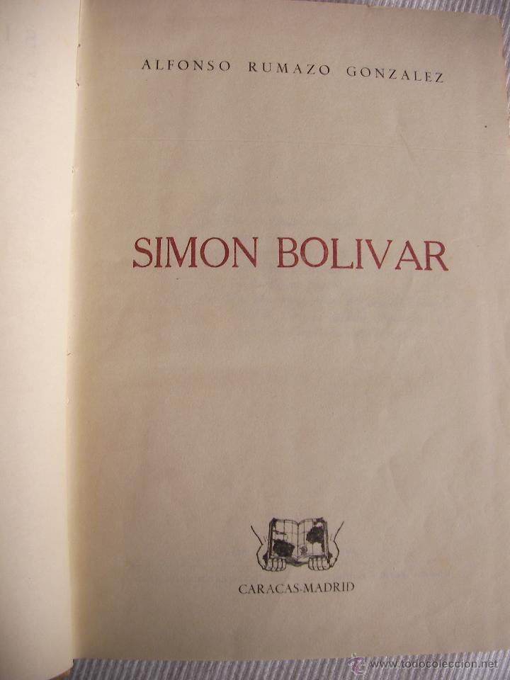 Libros de segunda mano: SIMON BOLIVAR - ALFONSO RUMAZO GONZALEZ - Foto 2