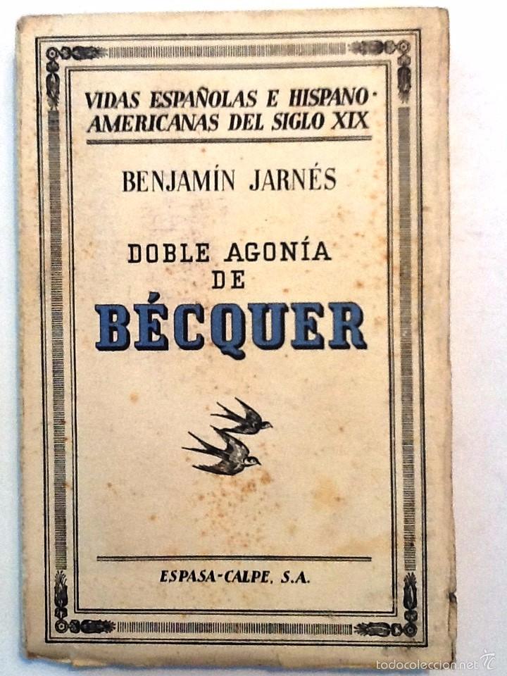 Libros de segunda mano: DOBLE AGONIA DE BECQUER. 1936 BENJAMIN JARNES - Foto 1