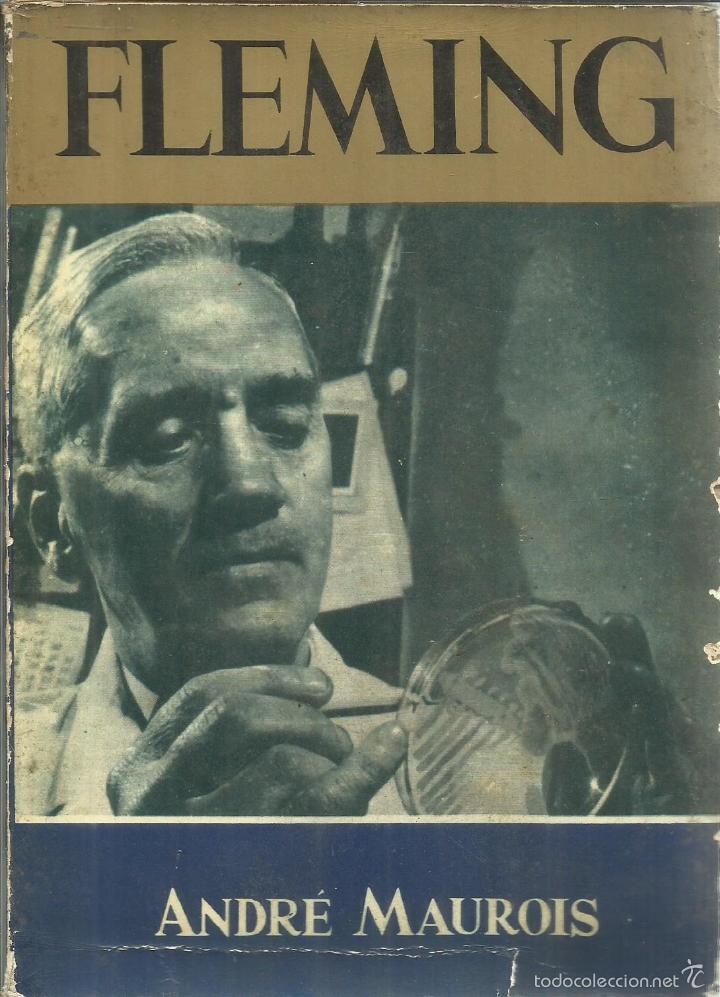 Libros de segunda mano: FLEMING. ANDR&Eacute; MAUROIS. EDICIONES CID. MADRID. 1961 - Foto 1