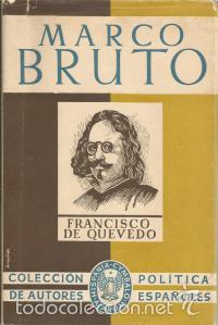 Libros de segunda mano: Marco Bruto - Francisco de Quevedo. Primera edici&oacute;n. - Foto 1