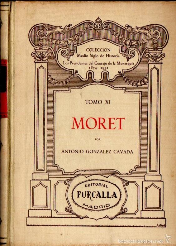 Libros de segunda mano: A. GONZ&Aacute;LEZ CAVADA : MORET (PURCALLA, 1947) - Foto 1