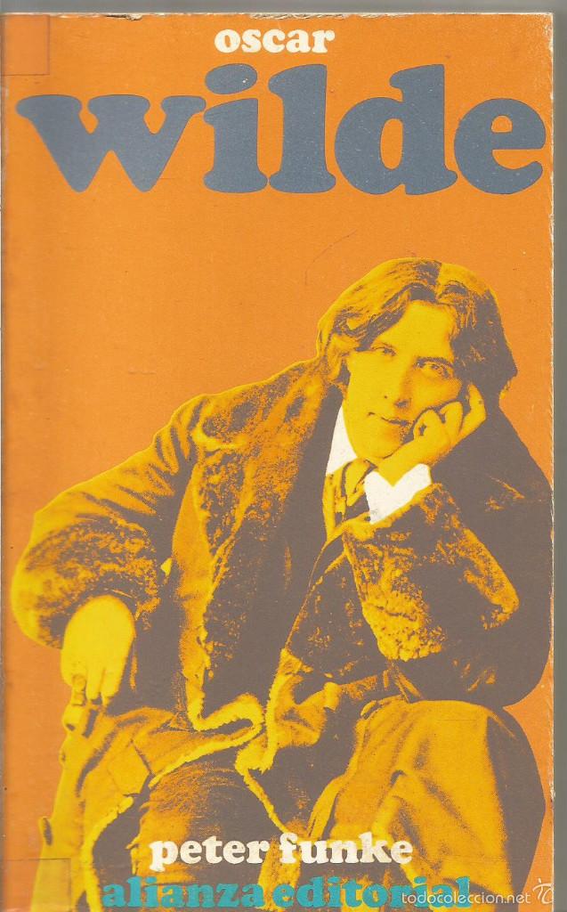 Libros de segunda mano: PETER FUNKE. OSCAR WILDE. ALIANZA EDITORIAL - Foto 1