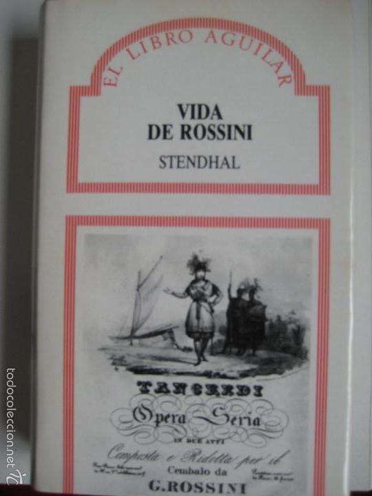 Libros de segunda mano: Stendhal. Vida de Rossini. Aguilar, 1987 - Foto 1