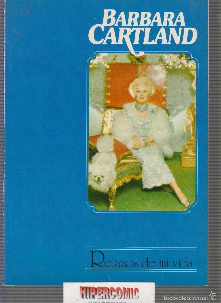 Libri di seconda mano: BARBARA CARTLAND. , RETAZOS DE MI VIDA , LIBRO DE FOTOGRAFIAS DE SU VIDA