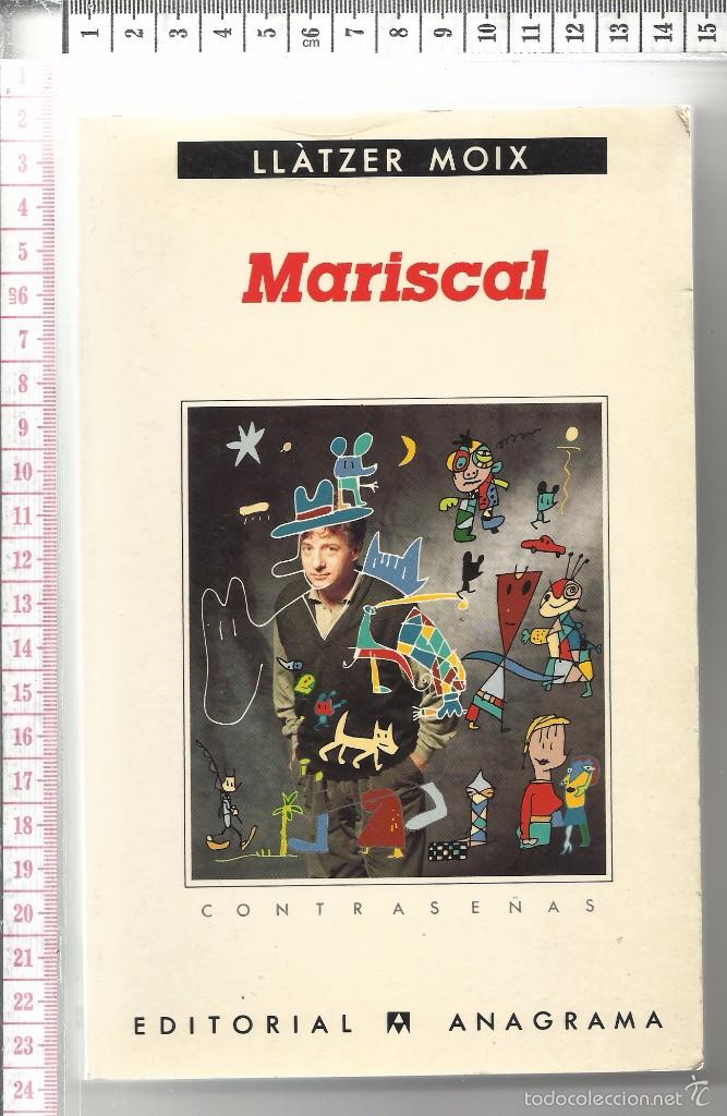 Libros de segunda mano: 18.33 LIBRO PRIMERA EDICION, MARISCAL, LLATZER MOIX - Foto 1