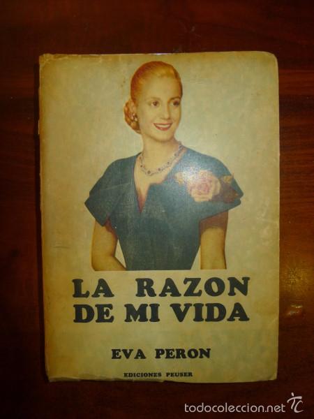Libros de segunda mano: PER&Oacute;N, Eva. La raz&oacute;n de mi vida. - Foto 1
