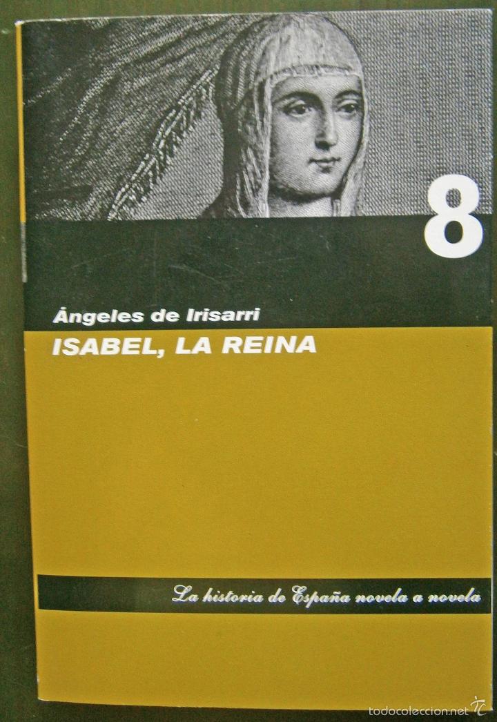 Libros de segunda mano: Isabel , La Reina - &Aacute;ngeles de Irisarri - Foto 1