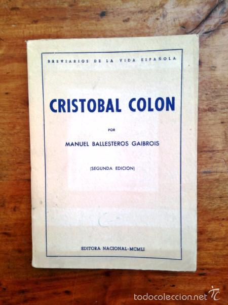 Libros de segunda mano: BALLESTEROS GAIBROIS, Manuel. Crist&oacute;bal Col&oacute;n - Foto 1