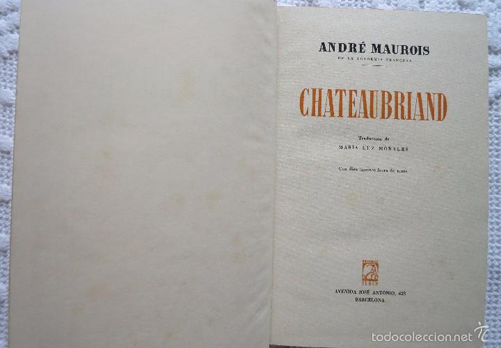 Libros de segunda mano: Chateaubriand . Andr&eacute; Maurois - Foto 2