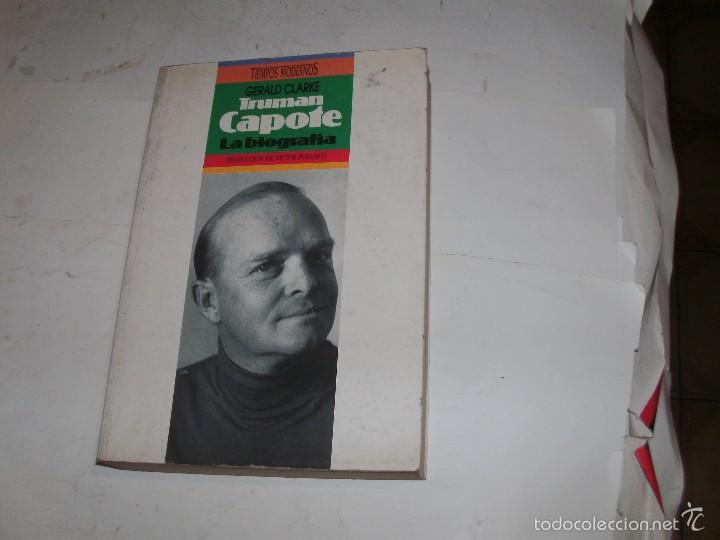 Libros de segunda mano: TRUMAN CAPOTE - LA BIOGRAFIA - Foto 1