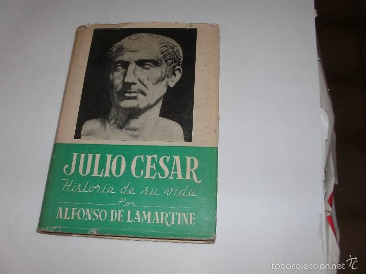 Libros de segunda mano: JULIO CESAR - ALFONSO DE LAMARTINE - Foto 1