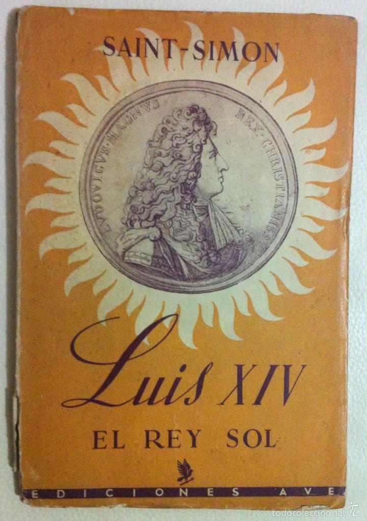 Libros de segunda mano: Saint-Simon. Luis XIV, el rey Sol. 1941 - Foto 1