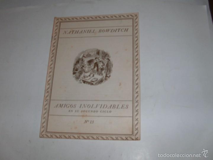 Libros de segunda mano: AMIGOS INOLVIDABLES - NATHANIEL BOWDITCH - Foto 1