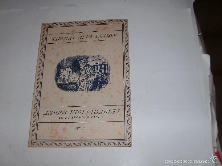 Libros de segunda mano: AMIGOS INOLVIDABLES - THOMAS ALVA EDISON - Foto 1