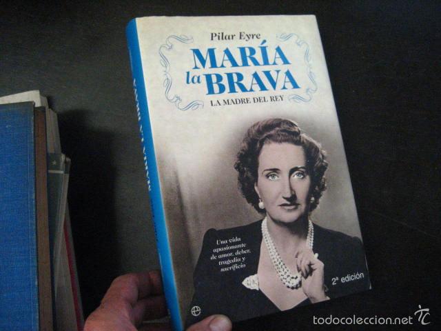 Libros de segunda mano: MARIA LA BRAVA, PILAR EYRE - Foto 1