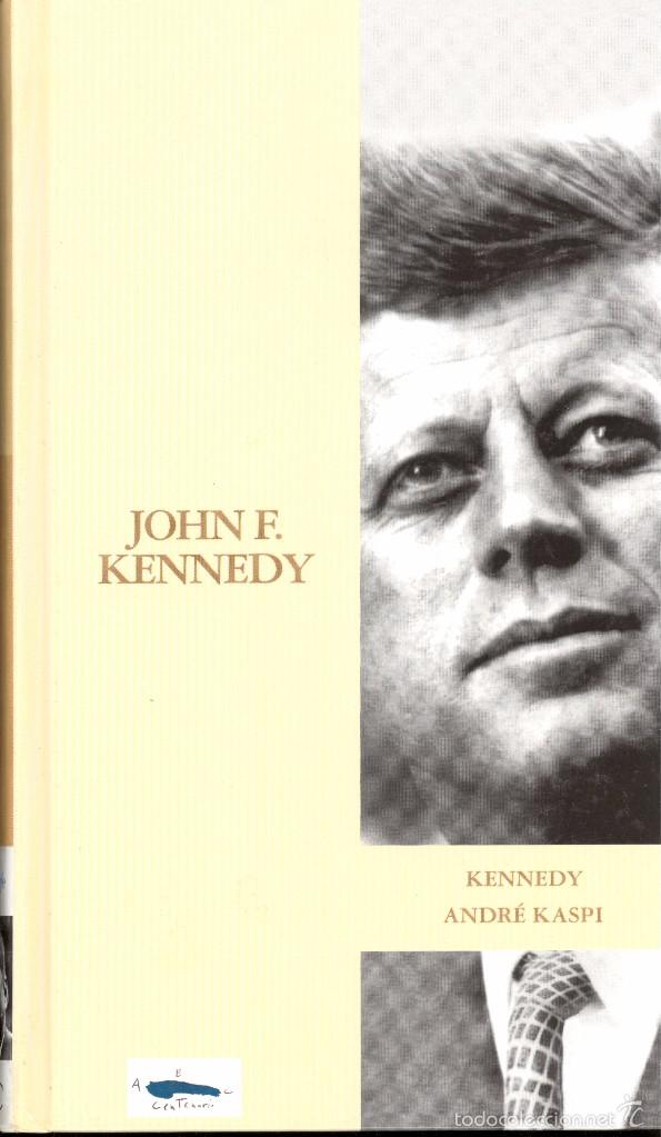 Libri di seconda mano: JOHN F. KENNEDT - ANDR&Eacute; KASPI