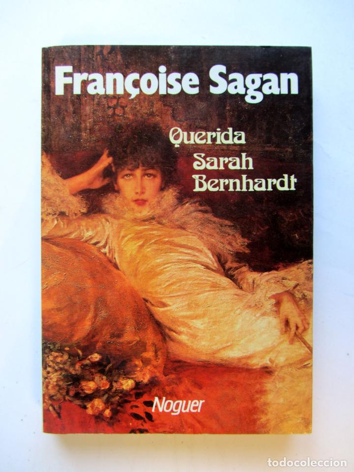 Libros de segunda mano: Querida Sarah Bernhardt. Fran&ccedil;oise Sagan - Foto 1