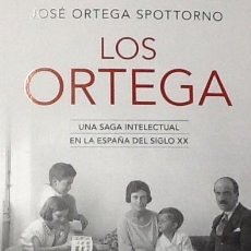 Libros de segunda mano: LOS ORTEGA. UNA SAGA INTELECTUAL EN LA ESPAÑA DEL SIGLO XX. JOSÉ ORTEGA SPOTTORNO. TAURUS