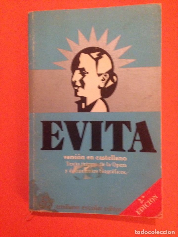 Libros de segunda mano: Libro &rdquo; EVITA &rdquo;  Texto Interno de la Opera y documentos biograficos,- - Foto 1