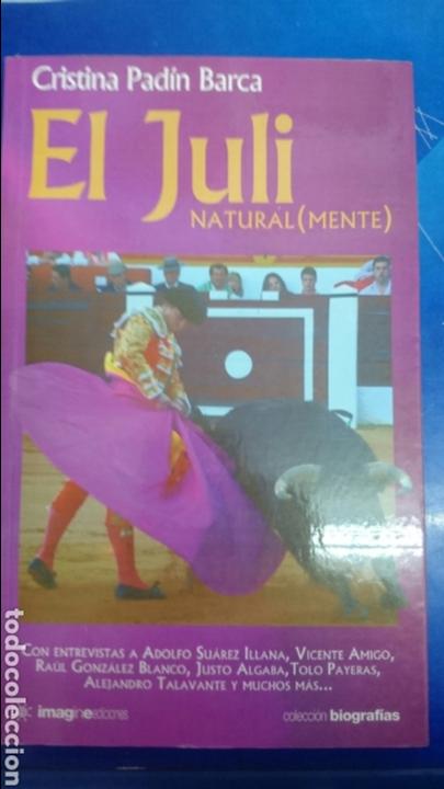 Libros de segunda mano: El Juli naturalmente - Foto 1