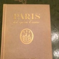 Libros de segunda mano: PARIS TEL QU’ON L’AIME. DORÉ OGRIZEK, 1949. Lote 73611251