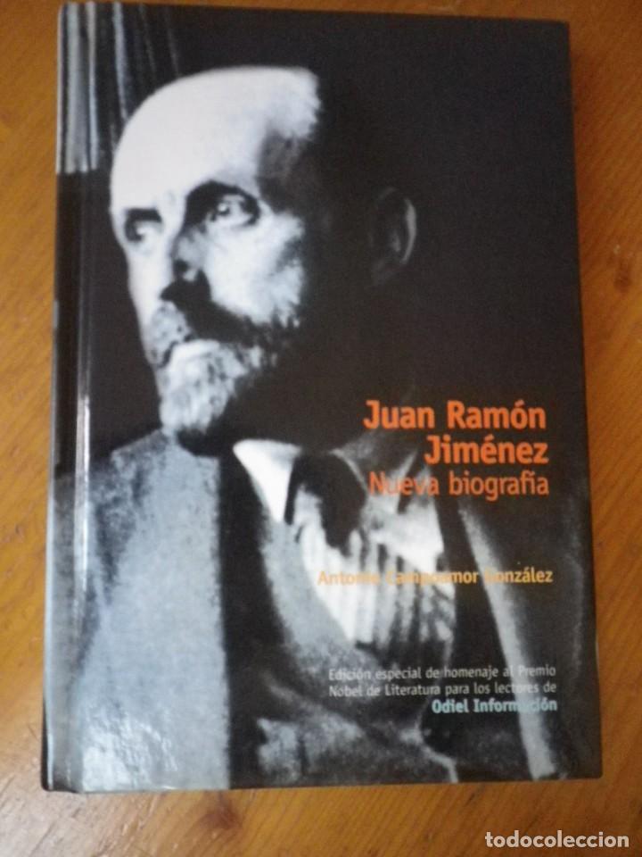 Libros de segunda mano: JUAN RAMON JIMENEZ NUEVA BIOGRAFIA ANTONIO CAMPOAMOR GONZALEZ SEVILLA 2001