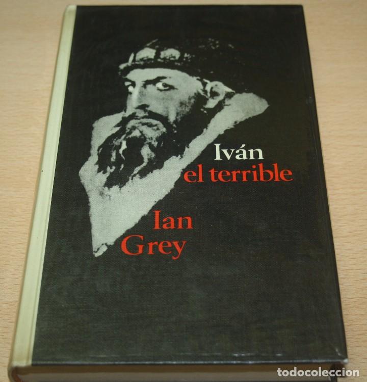 Libros de segunda mano: Iv&aacute;n el terrible - Ian Grey - C&iacute;rculo de lectores -1969 - Foto 1