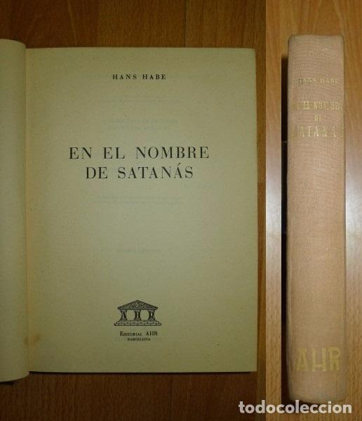 Libros de segunda mano: HABE, Hans. En el nombre de Satan&aacute;s - Foto 1