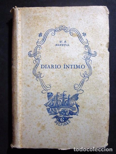 Libros de segunda mano: W.B. Maxwell: Diario &iacute;ntimo, Tartessos, 1943 - Foto 1