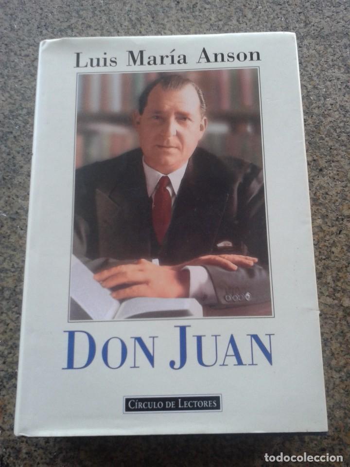 Libros de segunda mano: DON JUAN -- LUIS MARIA ANSON -- CIRCULO - 1995 -- - Foto 1