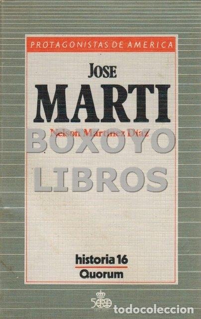 Libros de segunda mano: MART&Iacute;NEZ D&Iacute;AZ, Nelson. Jos&eacute; Mart&iacute; - Foto 1
