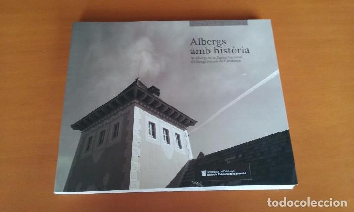 Libros de segunda mano: Albergs amb hist&ograve;ria 30 albergs de la xarxa nacional d'albergs socials de Catalunya albergue social
