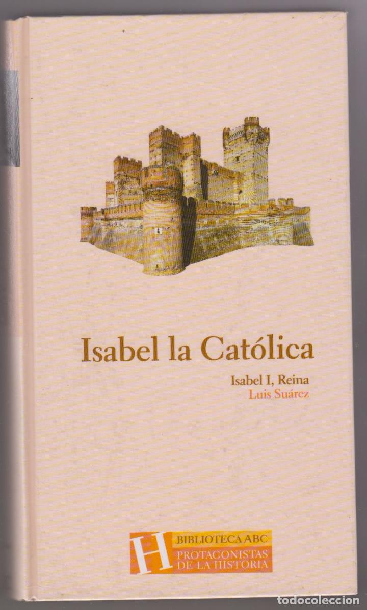 Libros de segunda mano: Isabel la Cat&oacute;lica. Luis Su&aacute;rez. - Foto 1