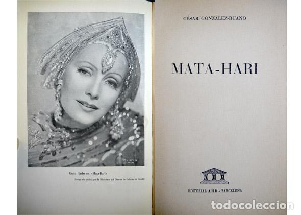 Libros de segunda mano: GONZ&Aacute;LEZ-RUANO, C&eacute;sar.  Mata - Hari.  1954. - Foto 2