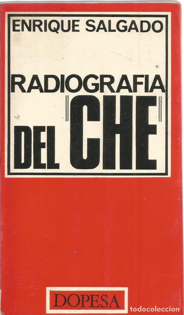 Libros de segunda mano: ENRIQUE SALGADO. RADIOGRAFIA DEL CHE. DOPESA - Foto 1