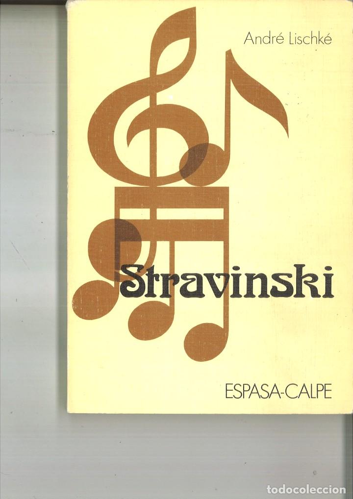 Libros de segunda mano: STRAVINSKY. Andr&eacute; Lischk&eacute; - Foto 1