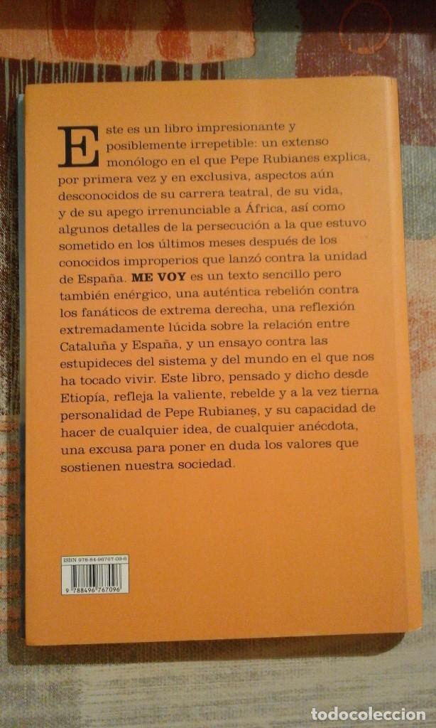 Libros de segunda mano: Me voy - Pepe Rubianes - Foto 2