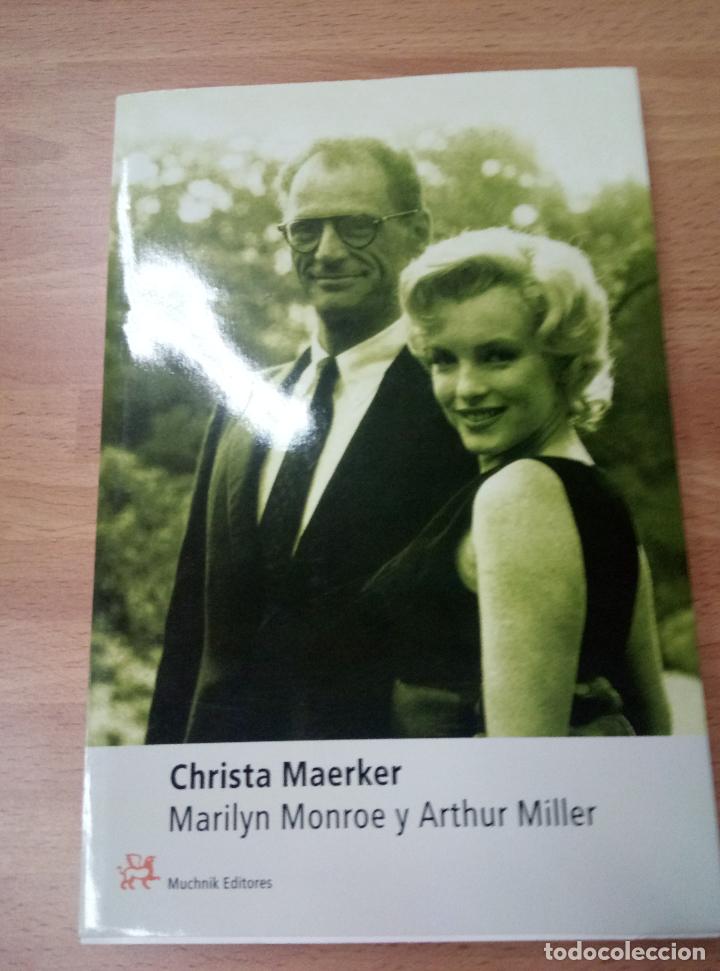 Libros de segunda mano: MARILYN MONROE Y ARTHUR MILLER CHRISTA MAERKER. - Foto 1