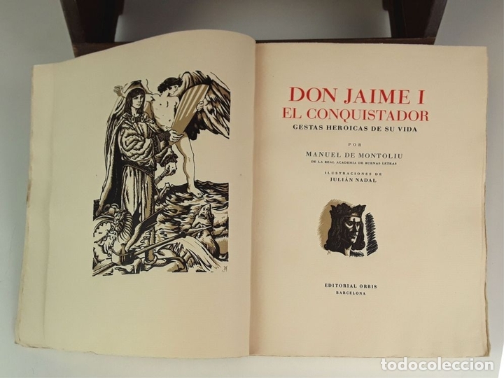 Libros de segunda mano: DON JAIME I EL CONQUISTADOR. EJEMPLAR Nº 367. MANUEL MONTOLIU. EDITORIAL ORBIS. 1947. - Foto 3 - 89659736