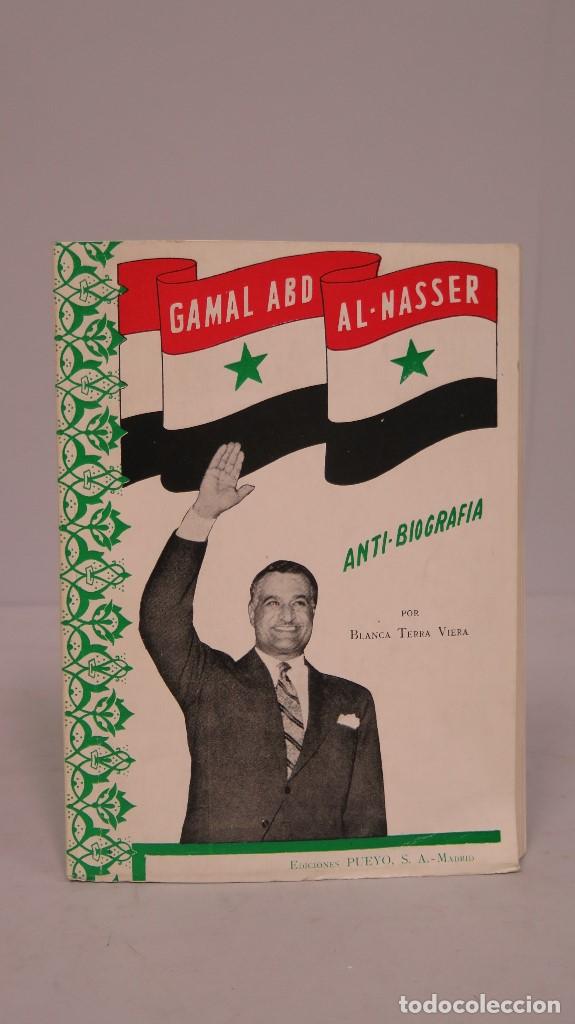 Livres d'occasion: ANTI-BIOGRAFIA. AL-NASSER. BLANCA TERRA VIERA