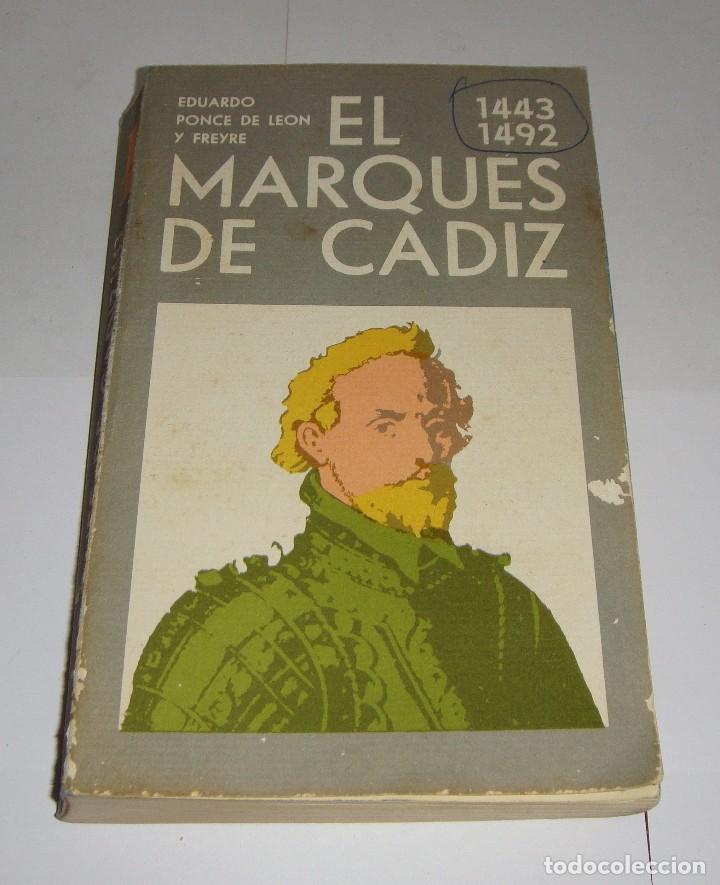 Libros de segunda mano: El marques de Cádiz de Eduardo Ponce de León. 1949. - Foto 2 - 94263220