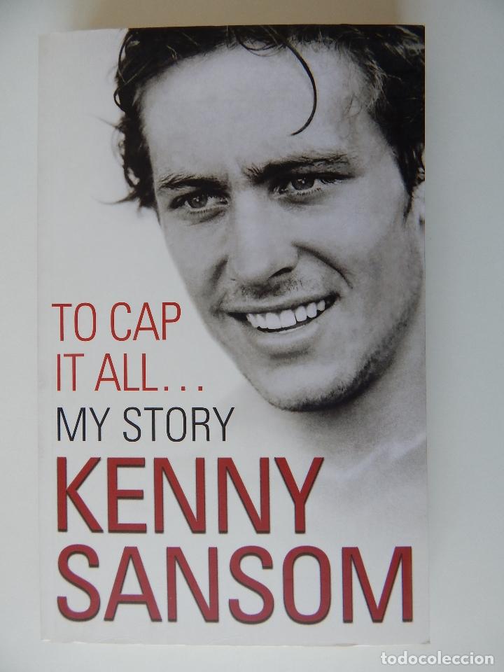 Second hand books: To cap it all... My Story - Kenny Sansom, 2008